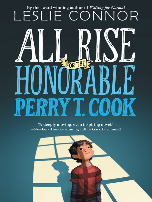 Title details for All Rise for the Honorable Perry T. Cook by Leslie Connor - Available